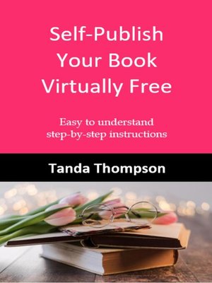 cover image of Self-Publish Your Book Virtually Free
